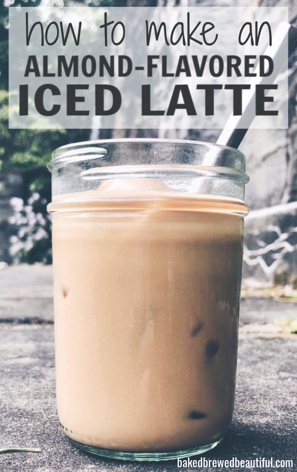 Best AlmondEssence Iced Latte Recipe Baked, Brewed, Beautiful