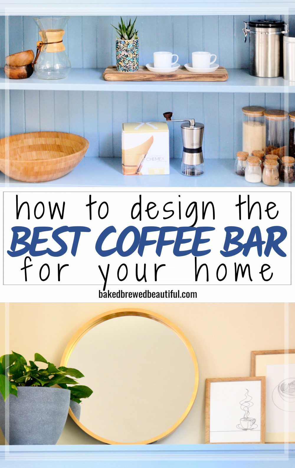 7 Things Every Coffee Bar Needs Baked, Brewed, Beautiful