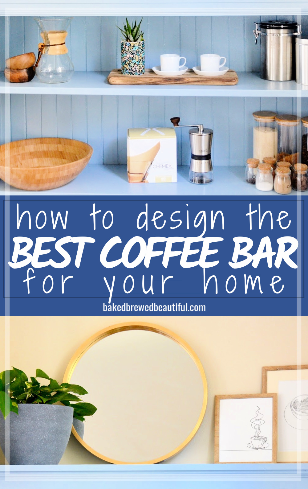 7 Things Every Coffee Bar Needs Baked, Brewed, Beautiful