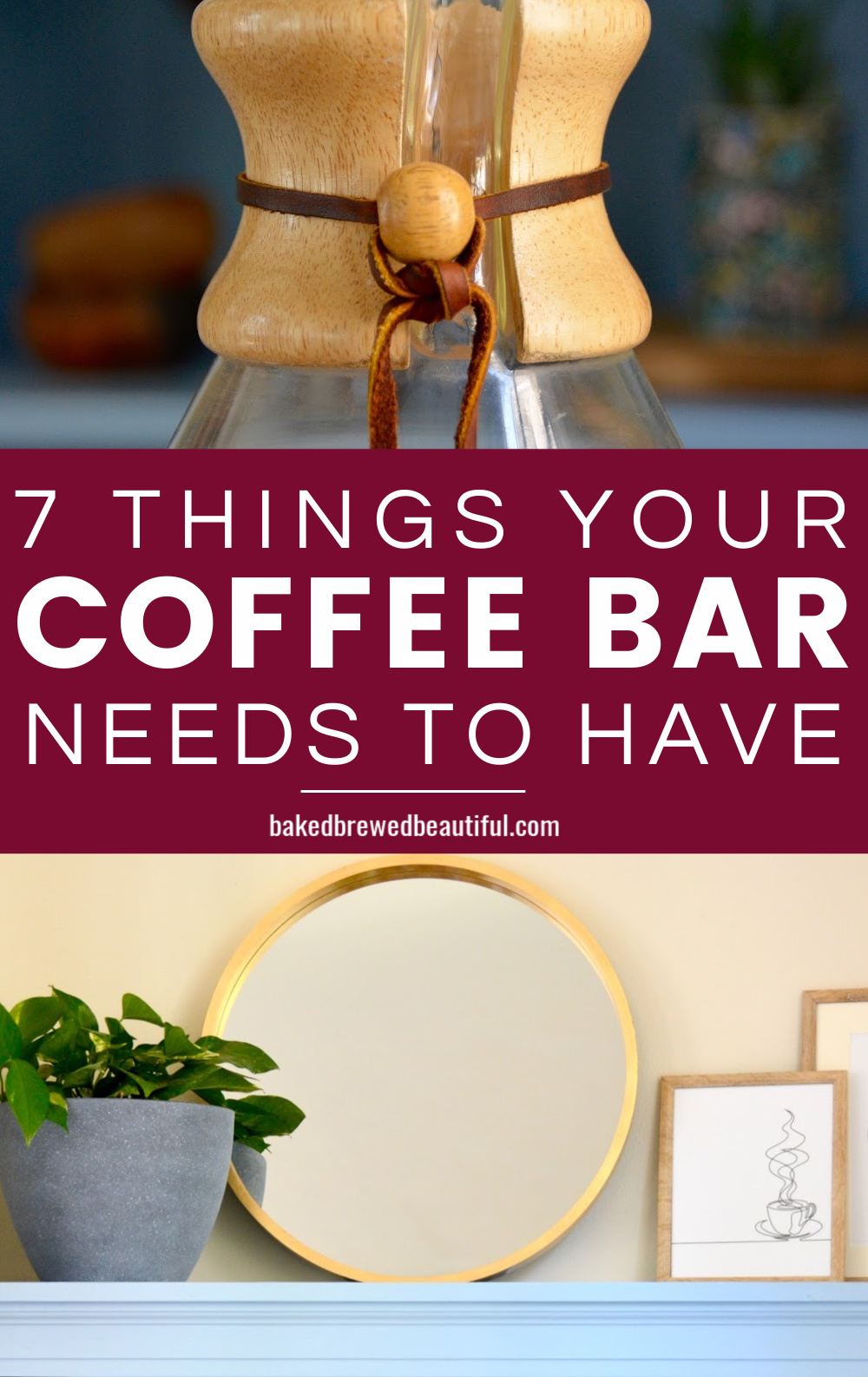 7 Things Every Coffee Bar Needs Baked, Brewed, Beautiful