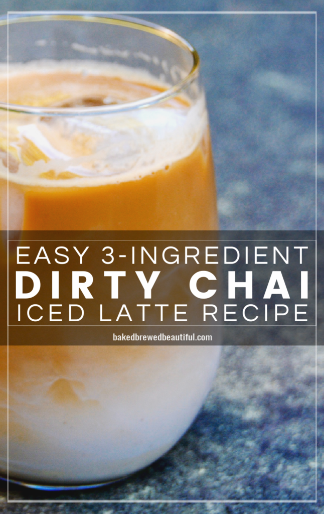 DIY Dirty Chai Iced Latte Recipe