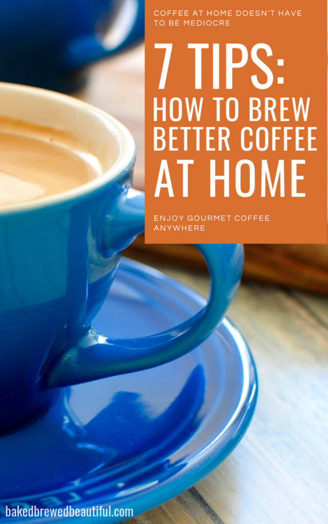 How to brew better coffee at home