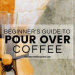 Pour Over for Beginners