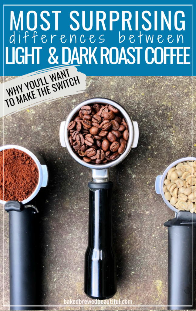 Differences between light and dark roast coffee