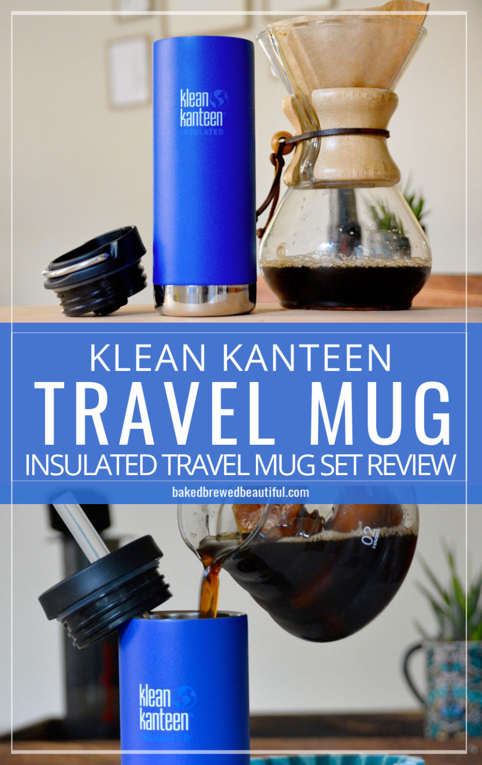 Klean Kanteen Coffee & Tea Kit Review Baked, Brewed, Beautiful