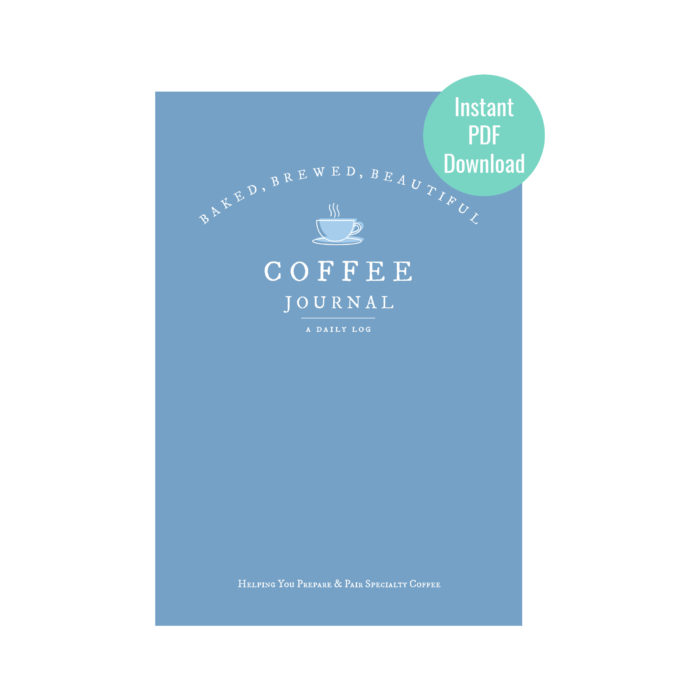 Digital Coffee Journal (Fillable PDF) Baked, Brewed, Beautiful