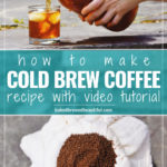 pin for cold brew coffee recipe homemade